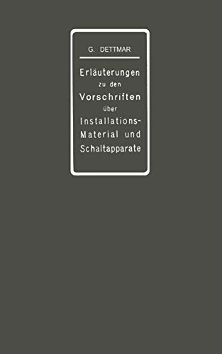 Erläuterungen zu den Vorschriften für die Konstruktion und Prüfung von Installationsmaterial, den Vorschriften für die Konstruktion und Prüfung von ... des Verbandes Deutscher Elektrotechniker