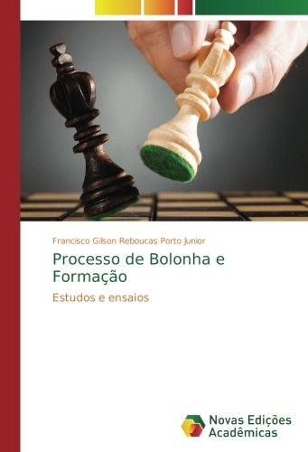 Processo de Bolonha e Formação: Estudos e ensaios