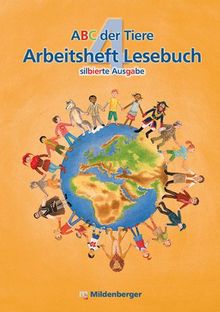 ABC der Tiere 4 - Arbeitsheft Lesebuch: Silbierte Ausgabe