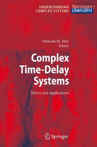 Complex Time-Delay Systems: Theory and Applications (Understanding Complex Systems)