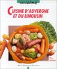 Cuisine d'Auvergne et du Limousin (Vie Pratique)