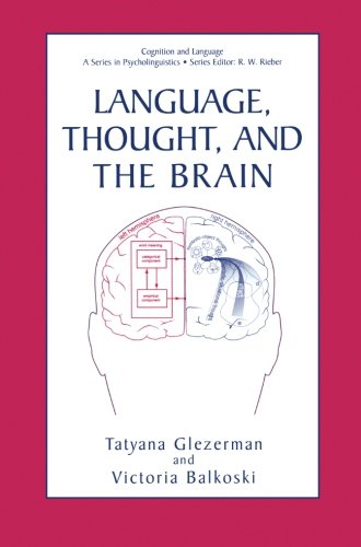 Language, Thought, and the Brain (Cognition and Language: A Series In Psycholinguistics)