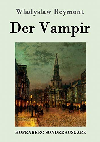 Der Vampir: Roman