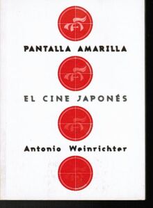 Pantalla amarilla: el cine japonés