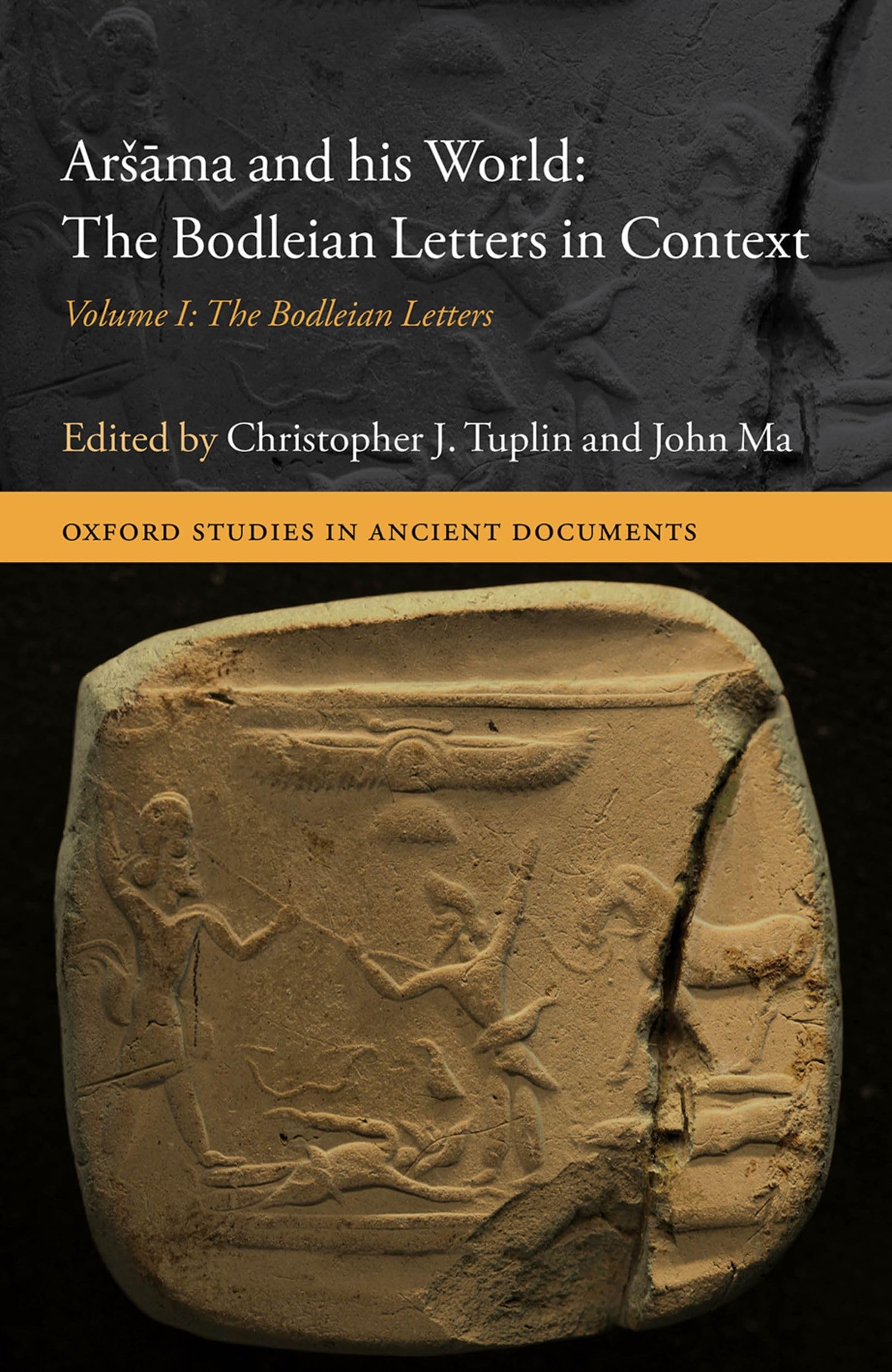 ARSHAMA & HIS WORLD V1 OSAD C: The Bodleian Letters in Context (Oxford Studies in Ancient Documents, Band 1)