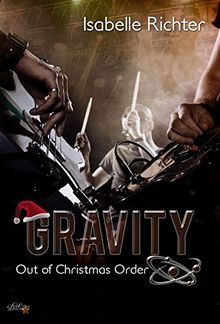 Gravity: Out of Christmas Order (Gravity Reihe)