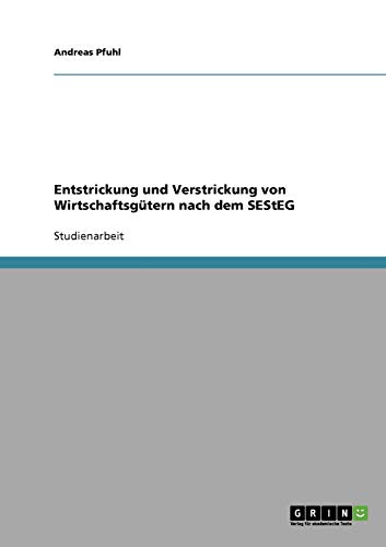 Entstrickung und Verstrickung von Wirtschaftsgütern nach dem SEStEG