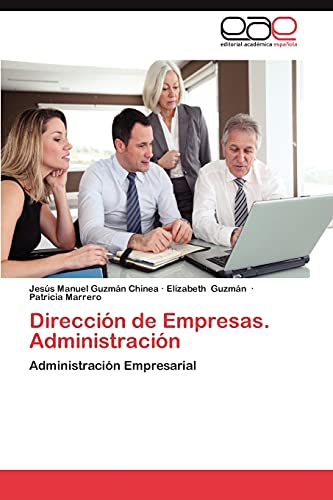 Dirección de Empresas. Administración: Administración Empresarial