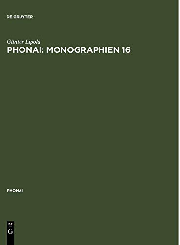 Phonai: Monographien 16: Gottschee in Jugoslawien - System, Stil, Prozeß - Phonologie einer Sprachinselmundart. 1. Teil: Suchen, Hinterland, Zentralgebiet (Phonai, 26, Band 26)