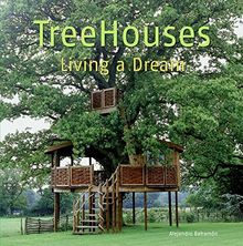 Treehouses: Living a Dream