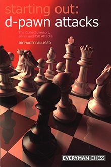 D-pawn Attacks: The Colle-Zukertort, Barry and 150 Attacks (Everyman Chess)