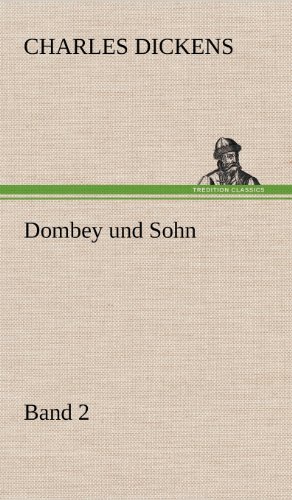 Dombey und Sohn - Band 2: Band 2