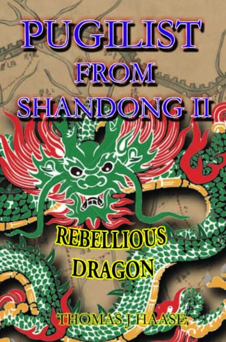 Pugilist From Shandong II: Rebellious Dragon