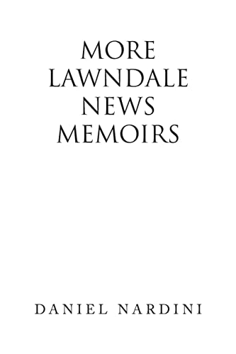 MORE LAWNDALE NEWS MEMOIRS