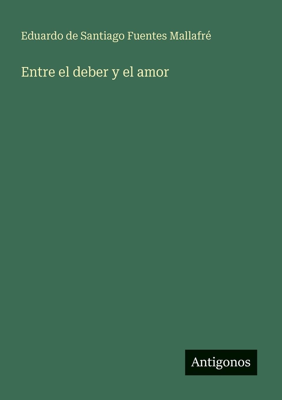 Entre el deber y el amor