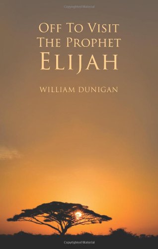Off to Visit the Prophet Elijah