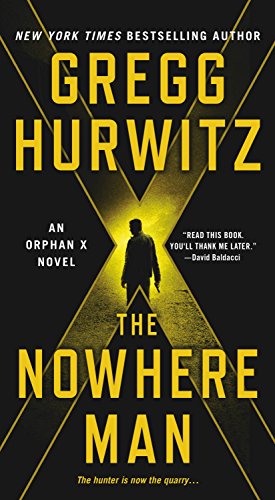 Gregg Hurwitz Orphan X 02. The Nowhere Man (Evan Smoak)