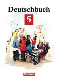 Deutschbuch - Gymnasium - Allgemeine Ausgabe/Bisherige Fassung: Deutschbuch, Erweiterte Ausgabe, neue Rechtschreibung, 5. Schuljahr: Sprach- und Lesebuch