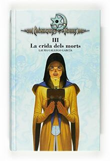 Cròniques de la torre III. La crida dels morts (Crónicas de la Torre, Band 3)