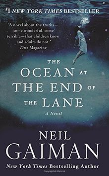 The Ocean at the End of the Lane: A Novel