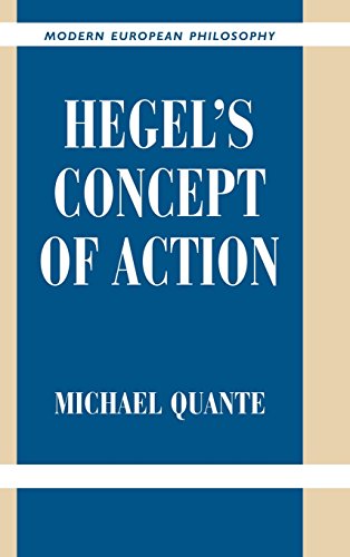 Hegel's Concept of Action (Modern European Philosophy)