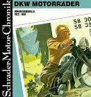 Schrader Motor-Chronik, Bd.56, DKW Motorräder, Vorkriegsmodelle 1922-39