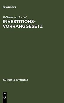 Investitionsvorranggesetz: Kommentar (Sammlung Guttentag)