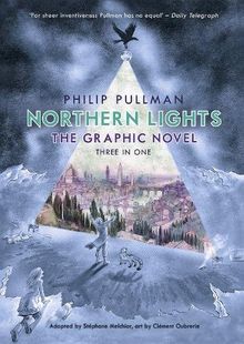 Northern Lights - The Graphic Novel (His Dark Materials, Band 1)