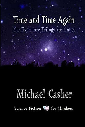 Time and Time Again: the Evermore Trilogy continues