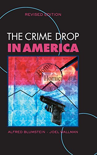 The Crime Drop in America (Cambridge Studies in Criminology)