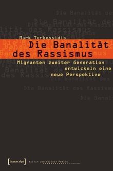 Die Banalität des Rassismus: Migranten zweiter Generation entwickeln eine neue Perspektive