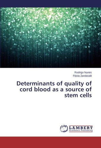Determinants of quality of cord blood as a source of stem cells
