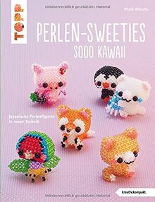 Perlen-Sweeties sooo kawaii (kreativ.kompakt): Japanische Perlenfiguren in neuer Technik