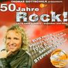 50 Jahre Rock - Thomas Gottschalk präsentiert ...