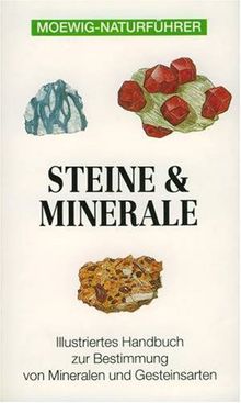 Steine & Minerale. Moewig-Naturführer