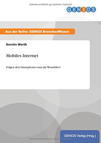 Mobiles Internet: Folgen den Smartphones nun die Wearables?