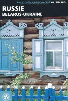 Russie : Belarus & Ukraine