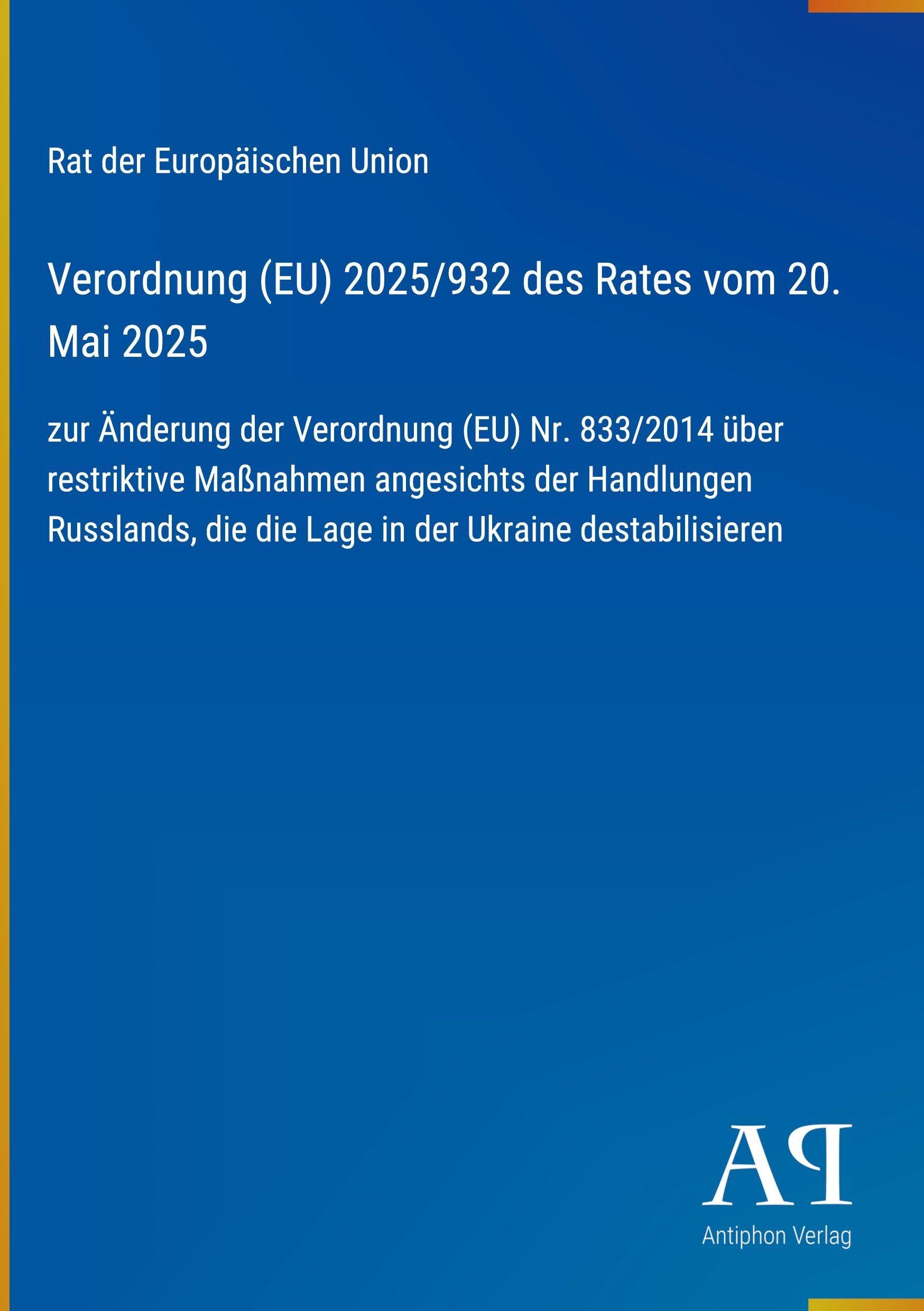 Verordnung (EU) 2025/932 des Rates vom 20. Mai 2025