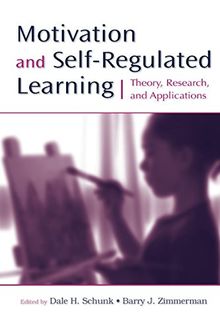 Motivation and Self-Regulated Learning: Theory, Research, and Applications