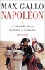 Napoléon : Tome 1, Le chant du départ ; Le soleil d'Austerlitz