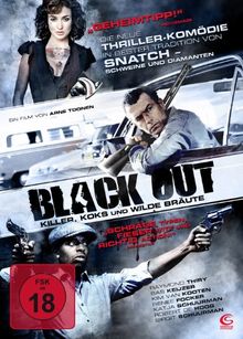 Black Out - Killer, Koks und wilde Bräute