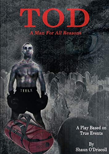 TOD - A Man For All Reasons