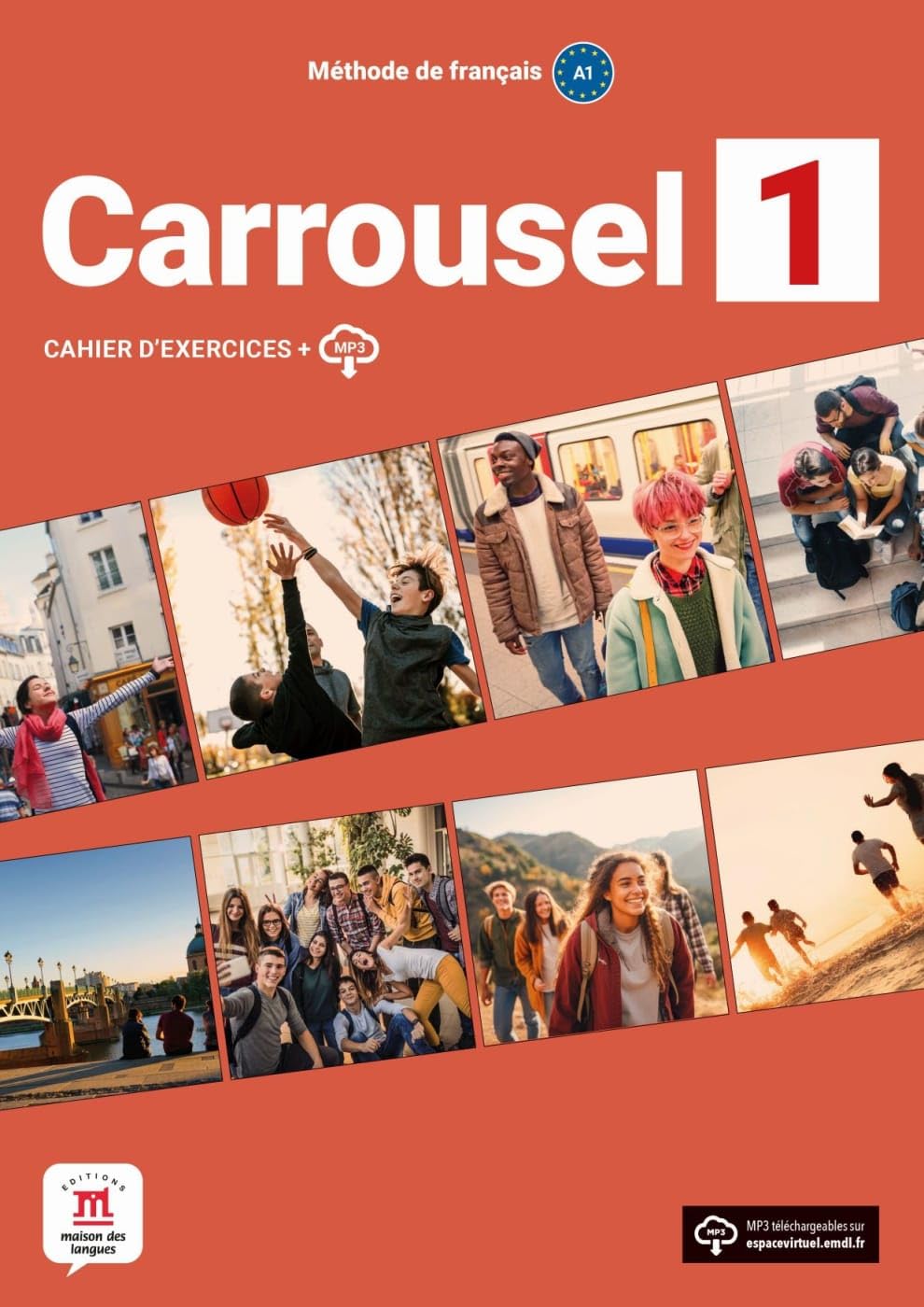 Carrousel 1: Cahier d'exercices avec ressources numériques (Carrousel: Méthode de français)