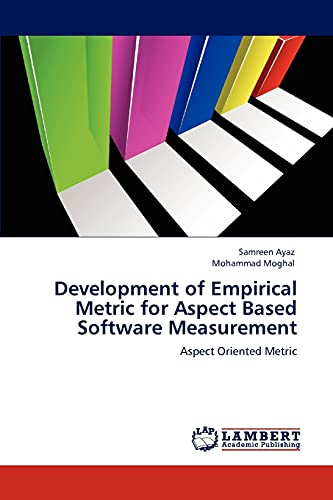 Development of Empirical Metric for Aspect Based Software Measurement: Aspect Oriented Metric