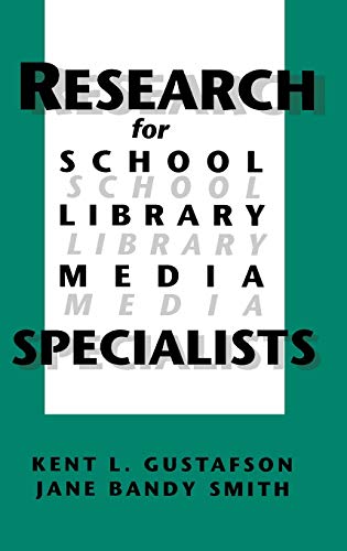 Research for School Library Media Specialists (Information Management Policy & Services)