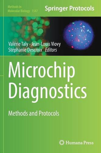 Microchip Diagnostics: Methods and Protocols (Methods in Molecular Biology)