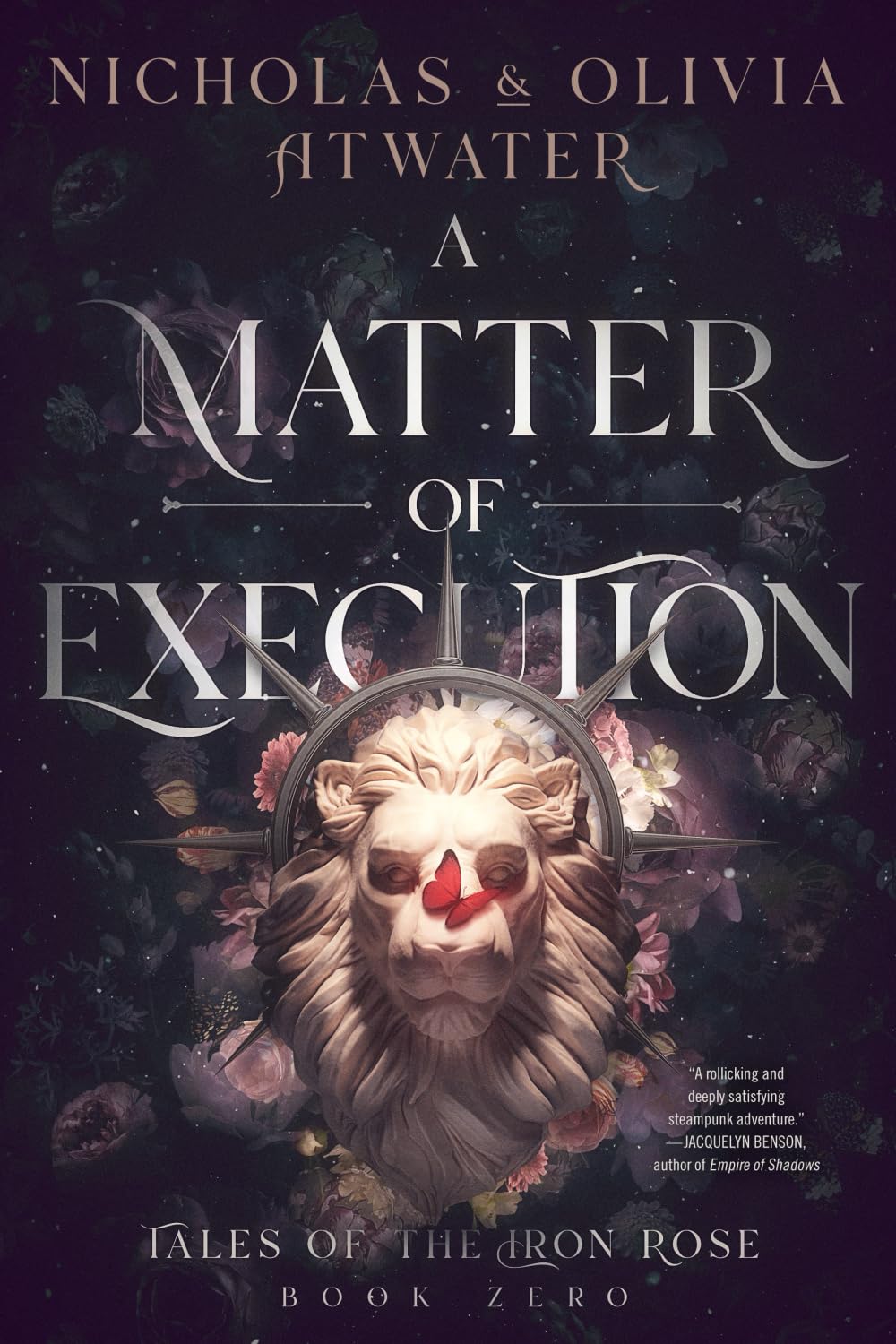 A Matter of Execution (Tales of the Iron Rose, Band 0)
