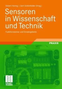 Sensoren in Wissenschaft und Technik: Funktionsweise und Einsatzgebiete