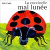 LA Coccinelle Mal Lunee (Petit Mijade)