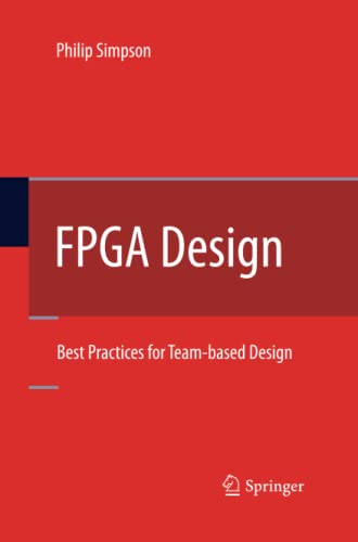 FPGA Design: Best Practices for Team-based Design